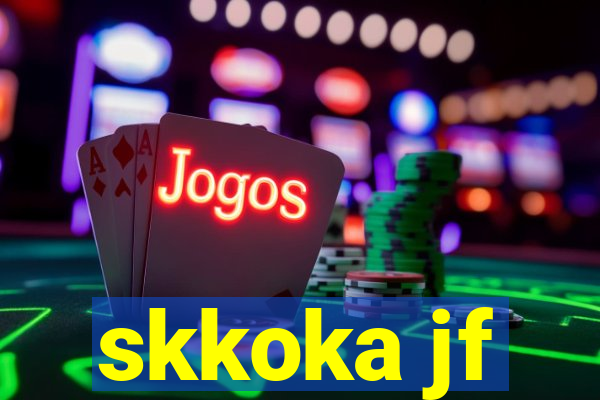 skkoka jf